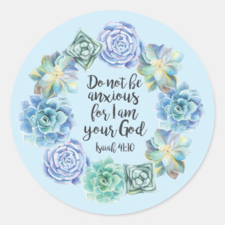Sticker Rond "Ne soyez pas anxieux" Succulents