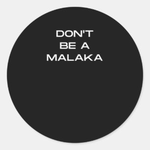 Sticker Rond Ne soyez pas un Grec Malaka à dire