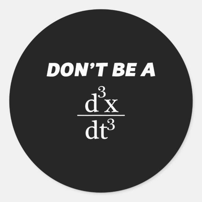 Sticker Rond Ne soyez pas un Jerk Funny Scholar Professeur de m (Devant)