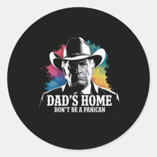 Sticker Rond Ne Soyez Pas Un Panican Trump Cowboy Papa Fête Des