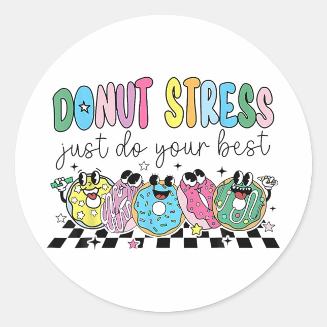 Sticker Rond Ne Stress Faites Que Votre Meilleur Test D'Enseign (Devant)