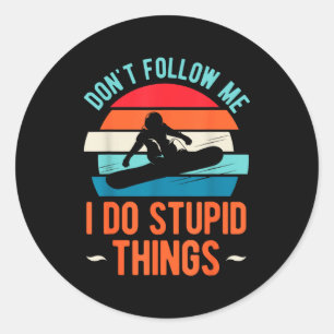 Sticker Rond Ne suivez pas les hommes idiots drôles de snowboar