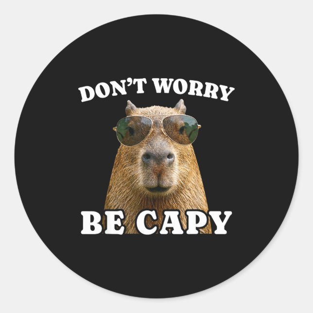 Sticker Rond Ne t'inquiète pas, sois capy capybara drôle  (Devant)