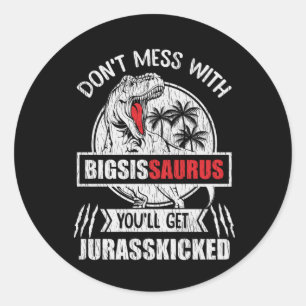 Sticker Rond Ne touchez pas à la grande sœur Saurus Famille de