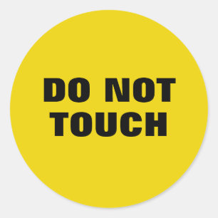 Sticker Rond Ne touchez pas Avertissement Gras sur Jaune de pru