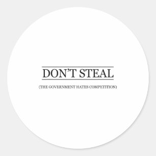 Sticker Rond Ne volez pas - Le gouvernement déteste la concurre