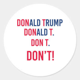 Sticker Rond NE VOTEZ PAS TRUMP - Anti-Trump -