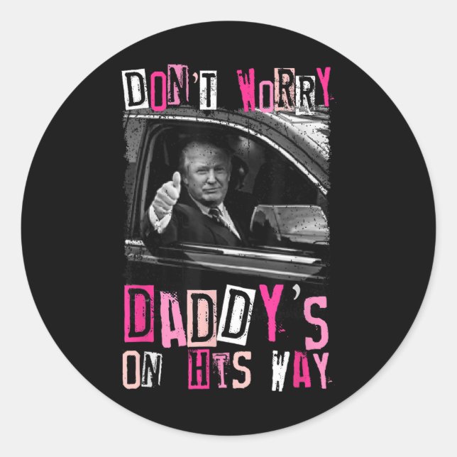 Sticker Rond Ne Vous Inquiétez Pas Des Dames Sur Son Chemin Drô (Devant)