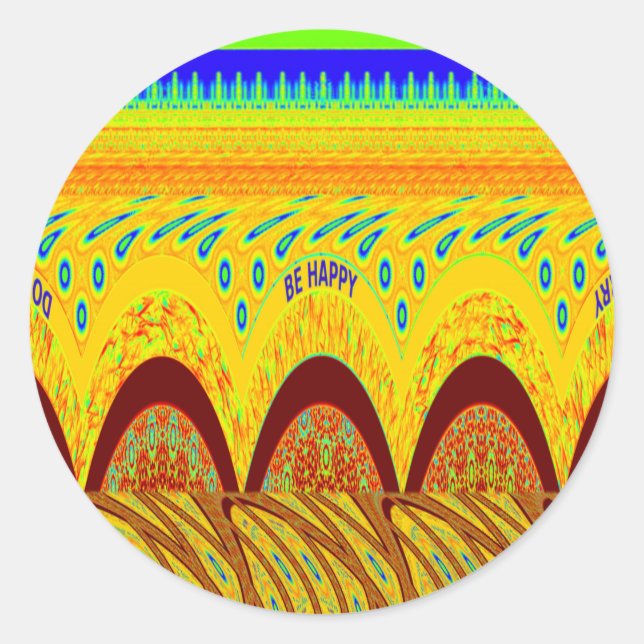 Sticker Rond Ne vous inquiétez pas être heureux Art Design (Devant)