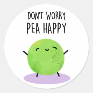 Sticker Rond Ne vous inquiétez pas Pois Happy Funny Pea Pun