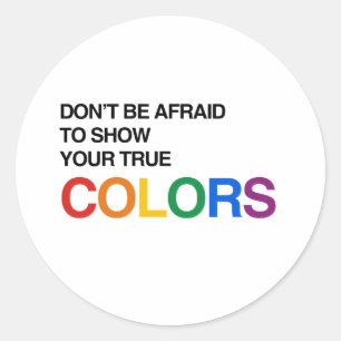 Sticker Rond NE VOYEZ PAS VOS VRAIES COULEURS.png