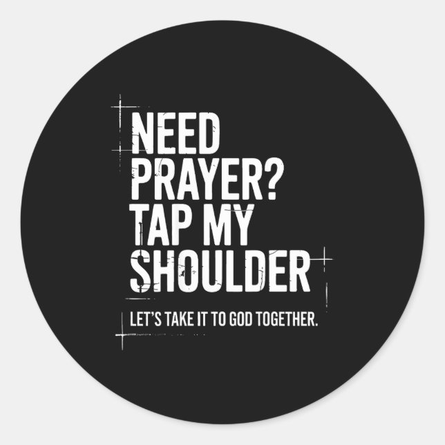 Sticker Rond Need Prayer Tap My Shoulder Bible Verse Christian  (Devant)