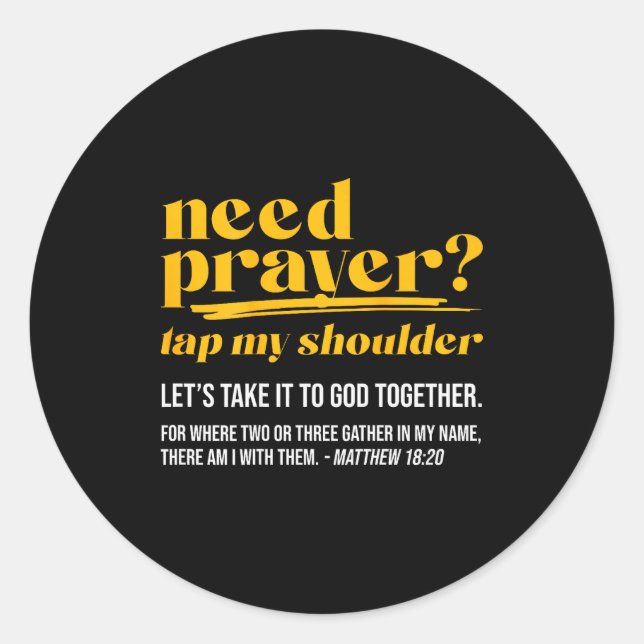 Sticker Rond Need Prayer Tap My Shoulder Christian Men Women (o (Devant)