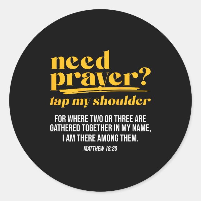 Sticker Rond Need Prayer Tap My Shoulder Christian Men Women (o (Devant)