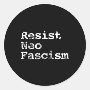 Sticker Rond Neo Fascisme Anti Trump Anti Bolsonaro Cadeaux #2