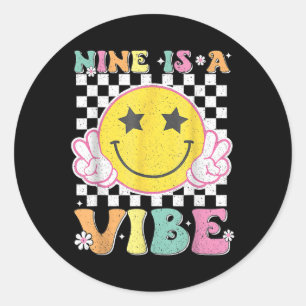 Sticker Rond Neuf Est Une Vibe 9e Anniversaire Super Sourire Fa