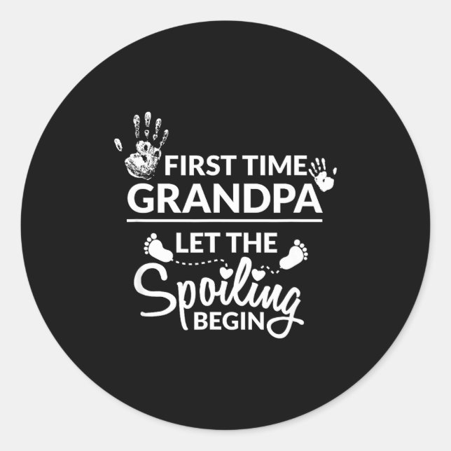 Sticker Rond New First Time Grandpa Let The Siling Begin Gift  (Devant)