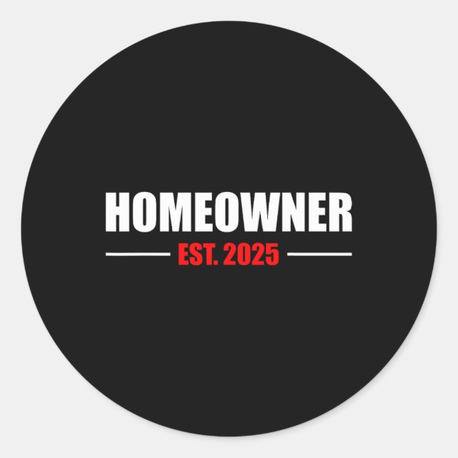 Sticker Rond New Homeowner 2025 We Said Yes To The Address New  (Devant)