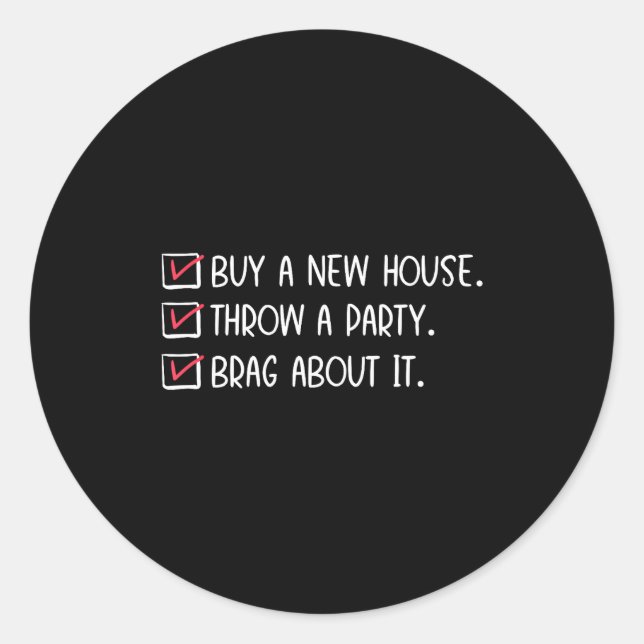 Sticker Rond New Homeowner Housewarming Party Funny Home Checkl (Devant)