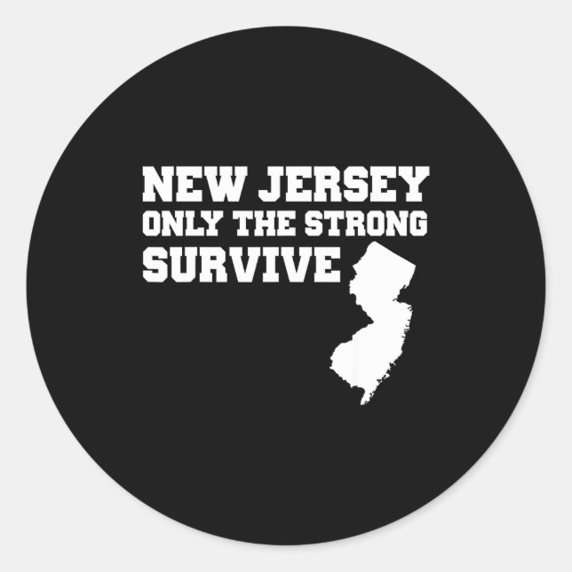Sticker Rond New Jersey Only The Strong Survive Shirt Funny Gif (Devant)