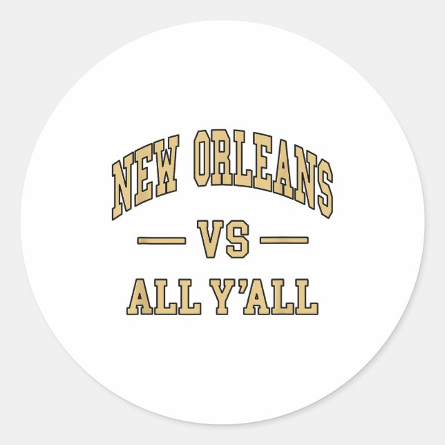 Sticker Rond New Orleans Vs All Y'all - Throwback Design - Clic (Devant)