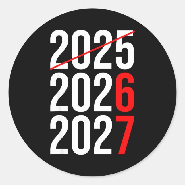 Sticker Rond New Year Next Two Year Are 2026 2027 Funny 67 Meme (Devant)