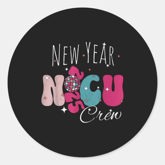 Sticker Rond New Year Nicu Nurse Crew Celebration Uni-adults -  (Devant)