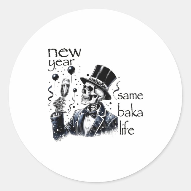 Sticker Rond New Year Same Baka Life Funny Skeleton New Year's  (Devant)