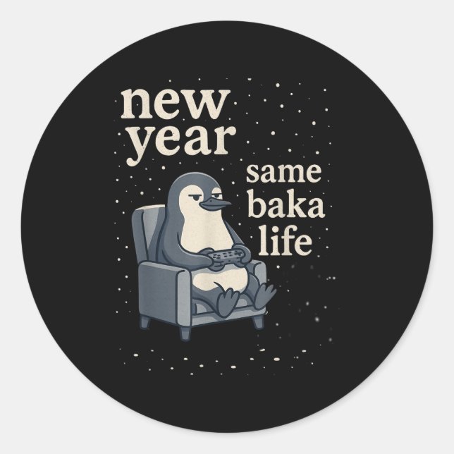 Sticker Rond New Year Same Baka Life Penguin Joke Gaming Video  (Devant)