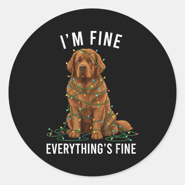 Sticker Rond Newfoundland Dog Christmas I'm Fine Everything Is  (Devant)