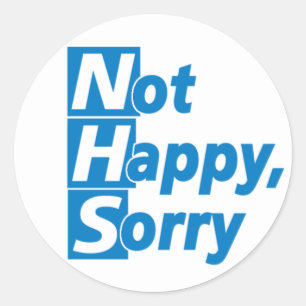 Sticker Rond NHS Not Happy - Désolé !
