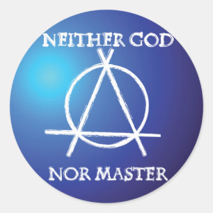 Sticker Rond Ni Dieu, Ni Maître Symbole d'anarchie