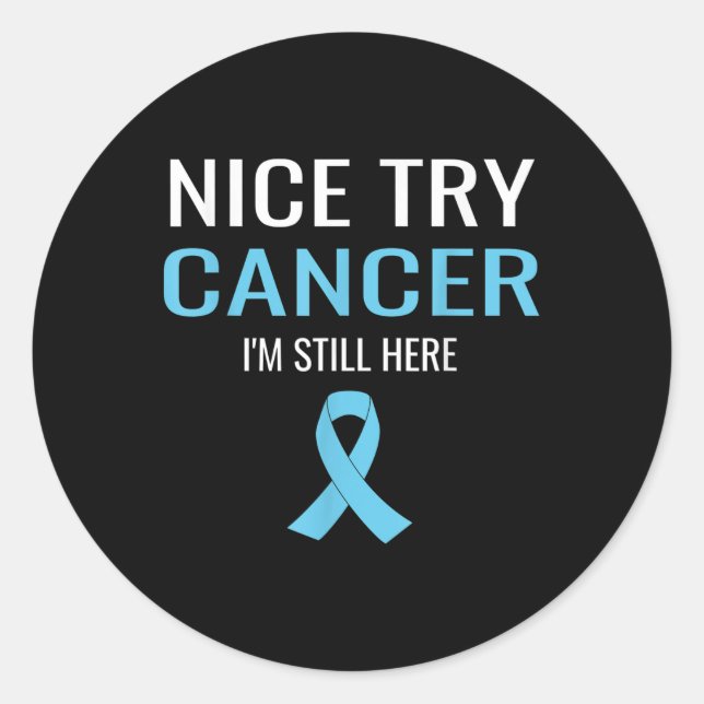 Sticker Rond Nice Essayez Cancer Protéine Cancer Sensibilisatio (Devant)