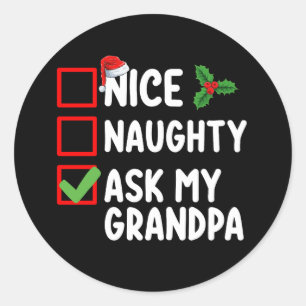 Sticker Rond Nice Naughty Ask My Grand-pa Liste de Noël Famille