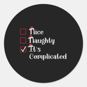 Sticker Rond Nice Naughty C'est compliqué Noël mignon