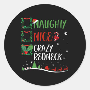 Sticker Rond Nice Naughty Crazy Redneck Noël Matching Sant