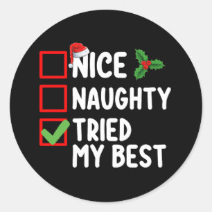 Sticker Rond Nice Naughty Essaie Ma Meilleure Liste De Noël