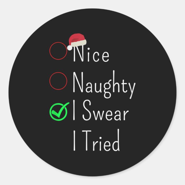 Sticker Rond Nice Naughty I Swear I Tried Christmas Checklist S (Devant)