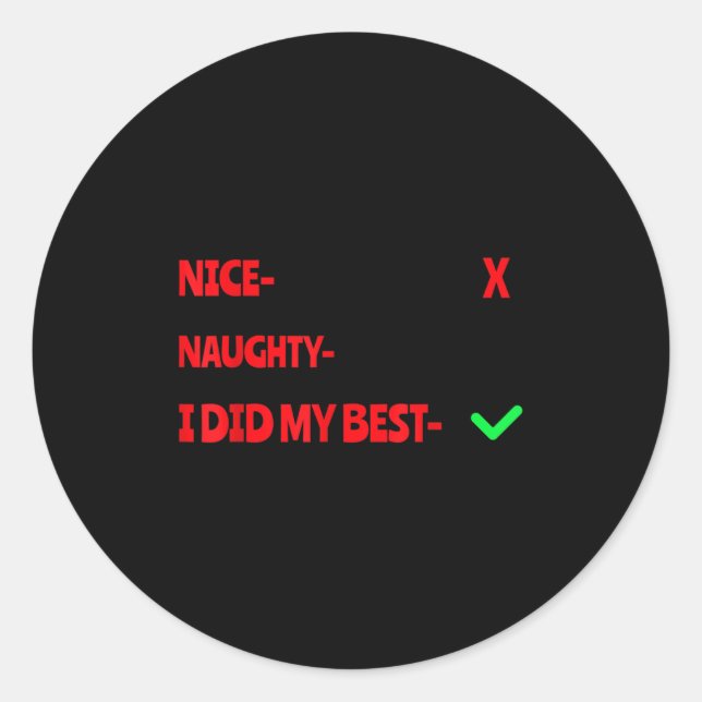 Sticker Rond Nice Naughty I Tried Funny Christmas Matching  (Devant)
