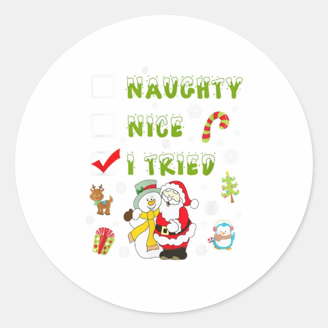 Sticker Rond Nice Naughty I Tried Merry Christmas Shirt_1  (Devant)
