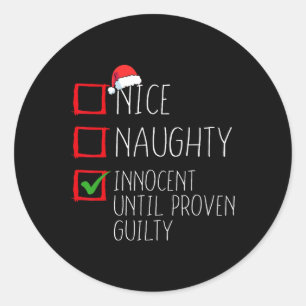 Sticker Rond Nice Naughty Innocent Jusqu'À La Culpabilité Prove