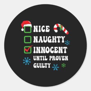 Sticker Rond Nice Naughty Innocent Jusqu'À La Culpabilité Prove