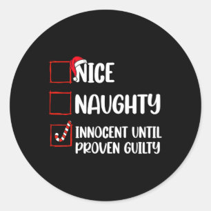Sticker Rond Nice Naughty Innocent Jusqu'À La Culpabilité Prove
