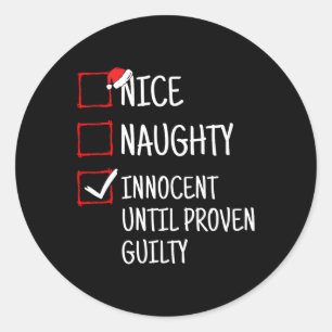 Sticker Rond Nice Naughty Innocent Jusqu'À La Culpabilité Prove