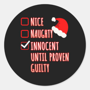 Sticker Rond Nice Naughty Innocent Jusqu'À La Culpabilité Prove
