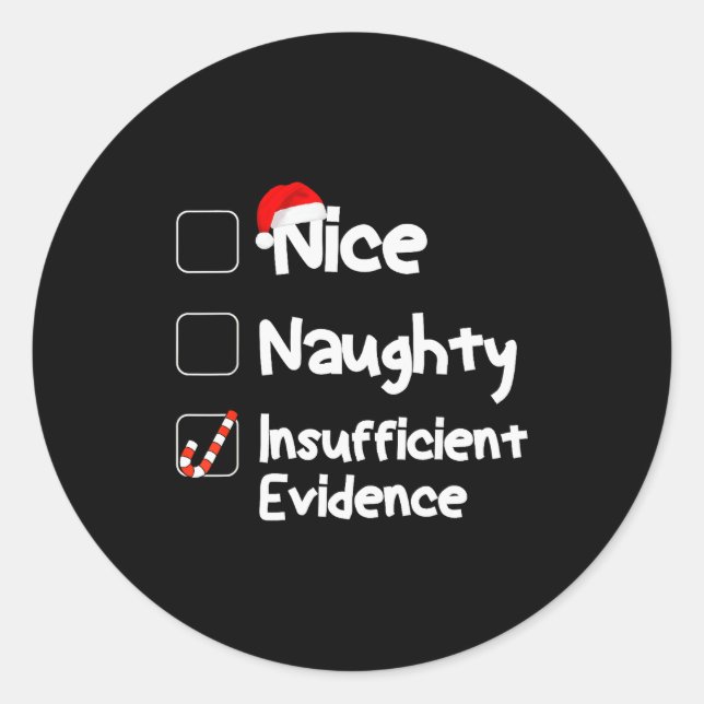 Sticker Rond Nice Naughty Insufficient Evidence Christmas Santa (Devant)