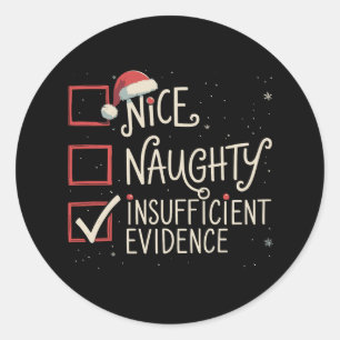 Sticker Rond Nice Naughty Insufficient Evidence Christmas Santa