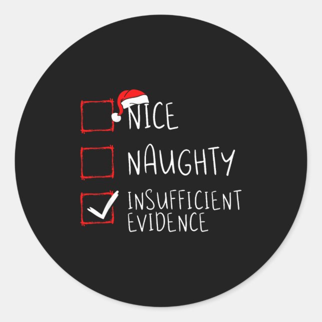 Sticker Rond Nice Naughty Insufficient Evidence Christmas Santa (Devant)