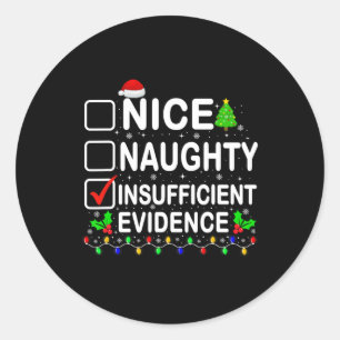Sticker Rond Nice Naughty Insuffisance de preuves Noël Hommes d