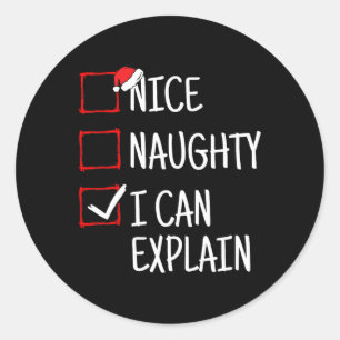 Sticker Rond Nice Naughty Je Peux Expliquer Drôle Noël